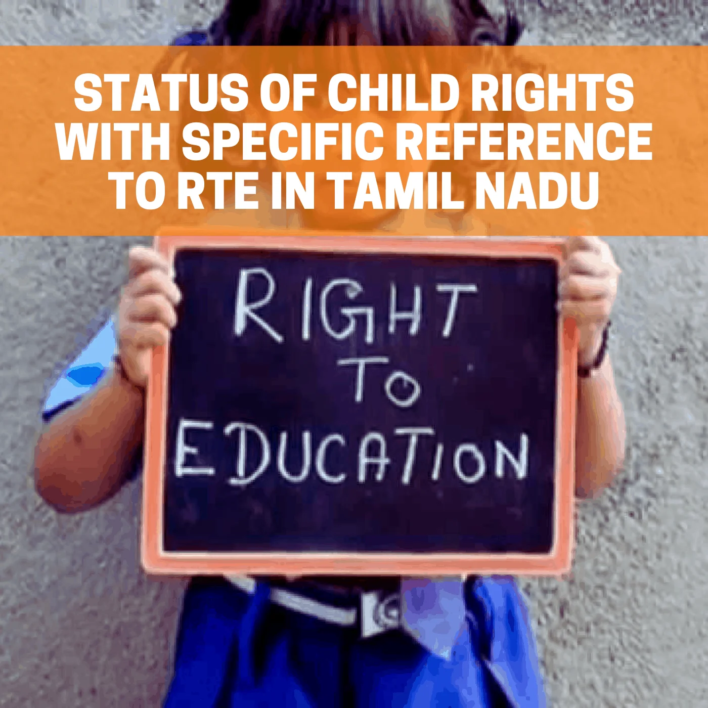 You are currently viewing Factsheet: Status of child rights with specific reference to RTE in Tamil Nadu