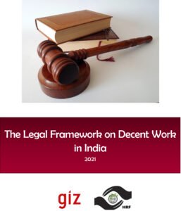 Read more about the article Legal Framework – Decent Work in India